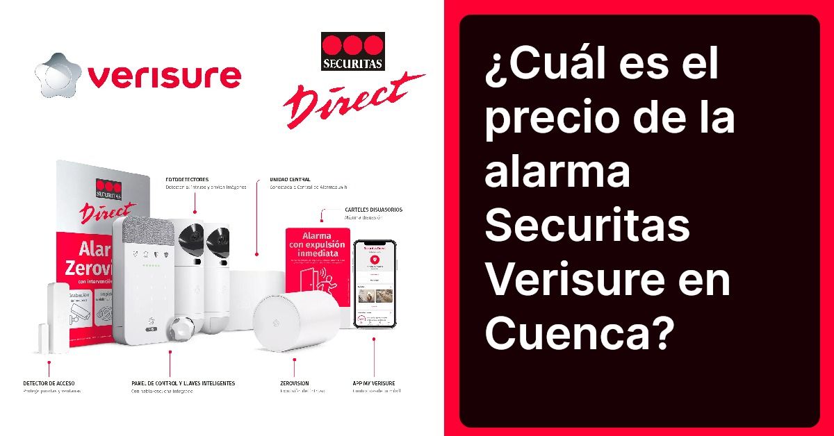 ¿Cuál es el precio de la alarma Securitas Verisure en Cuenca?